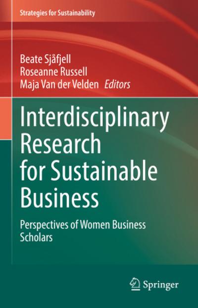 Interdisciplinary Research for Sustainable Business