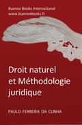 Droit Naturel Et Méthodologie Juridique (Paulo Ferreira Da Cunha, #3)