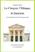 Le Citoyen, l’Ethique, la Sanction, De l’évolutionnisme social à l’humanisme pénal (Stamatios Tzitzis, #1)