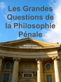 Les Grandes Questions De La Philosophie pénale (Stamatios Tzitzis, #3)