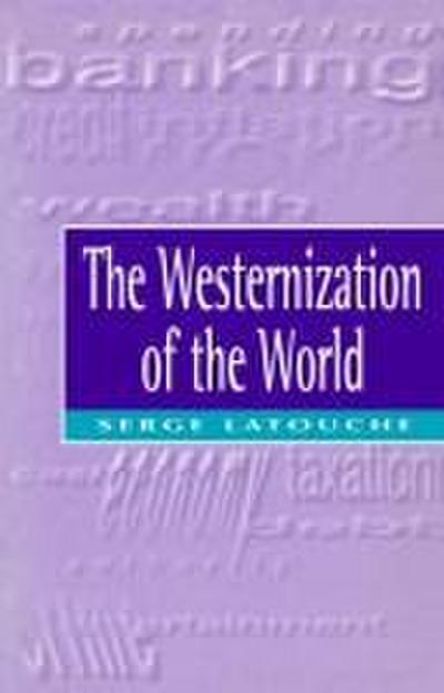 The Westernization of the World