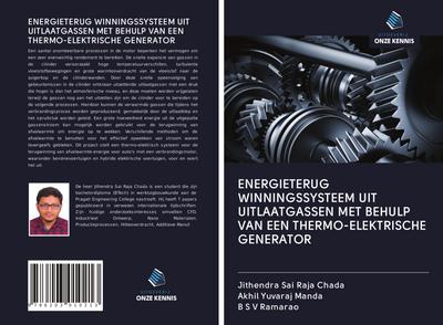 ENERGIETERUG WINNINGSSYSTEEM UIT UITLAATGASSEN MET BEHULP VAN EEN THERMO-ELEKTRISCHE GENERATOR