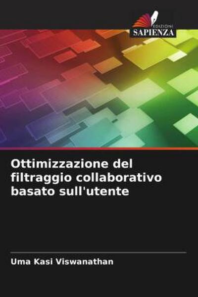 Ottimizzazione del filtraggio collaborativo basato sull’utente