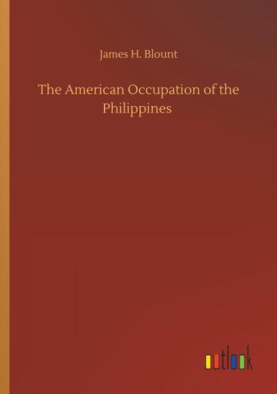 The American Occupation of the Philippines