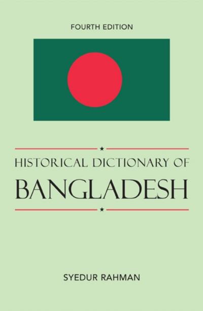 Historical Dictionary of Bangladesh