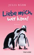 Liebe mich, wer kann!