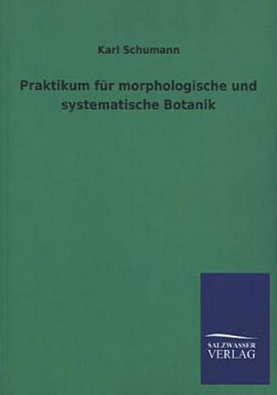 Praktikum für morphologische und systematische Botanik