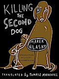 Killing the Second Dog