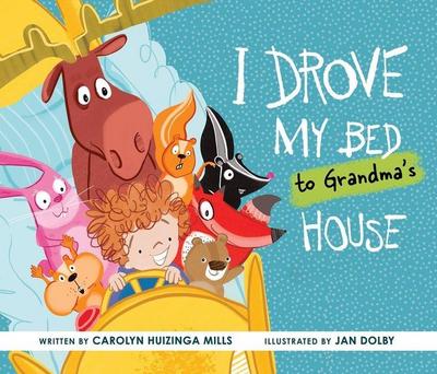 I Drove My Bed to Grandma’s House