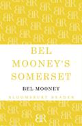 Bel Mooney’s Somerset