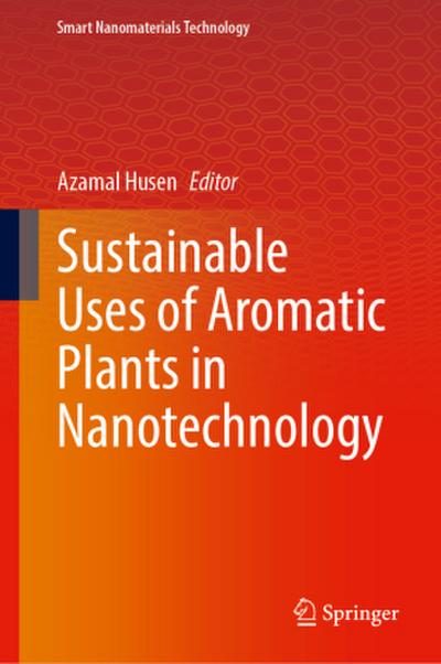 Sustainable Uses of Aromatic Plants in Nanotechnology