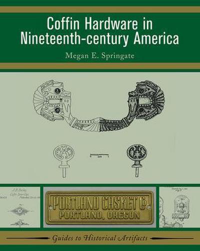 Coffin Hardware in Nineteenth-Century America