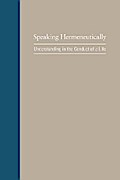 Speaking Hermeneutically