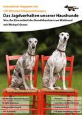 Das Jagdverhalten unserer Haushunde