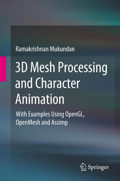 3D Mesh Processing and Character Animation
