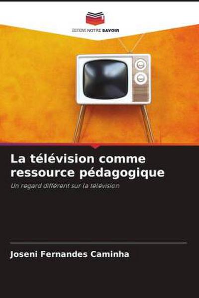 La télévision comme ressource pédagogique