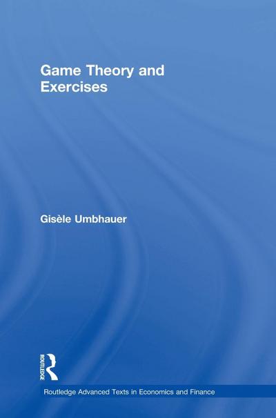 Game Theory and Exercises