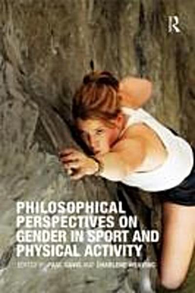 Philosophical Perspectives on Gender in Sport and Physical Activity