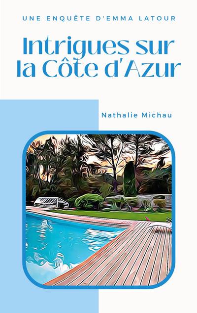 Intrigues sur la Côte d’Azur