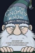 What the Gnomes Know