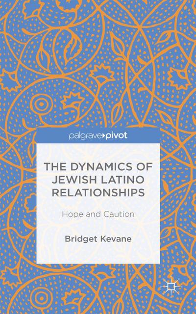 The Dynamics of Jewish Latino Relationships