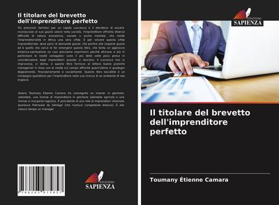 Il titolare del brevetto dell'imprenditore perfetto - Toumany Étienne Camara