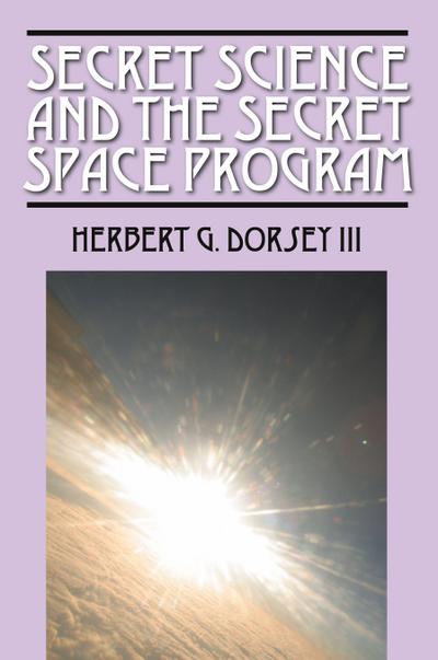 Secret Science and the Secret Space Program