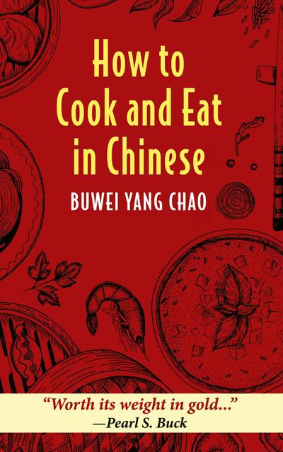 How to Cook and Eat in Chinese