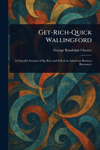 Get-Rich-Quick Wallingford