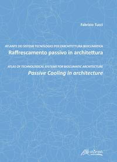 Tucci, F: Raffrescamento passivo in architettura-Passive coo