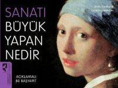 Sanati Büyük Yapan Nedir