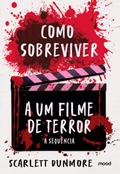 Como sobreviver a um filme de terror: A sequência