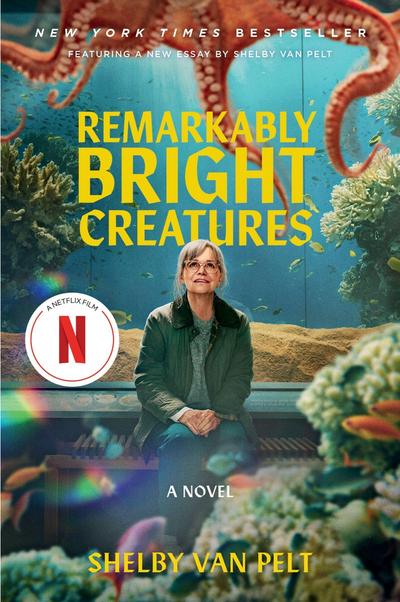 Remarkably Bright Creatures [Movie  Tie-in]