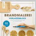 Brandmalerei. Vorlagenblock. Mehr als 500 Vorlagen in Originalgröße.