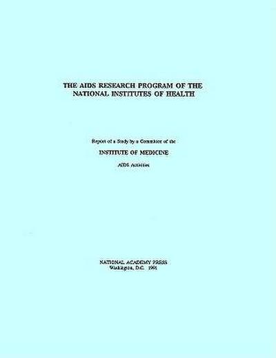 The AIDS Research Program of the National Institutes of Health