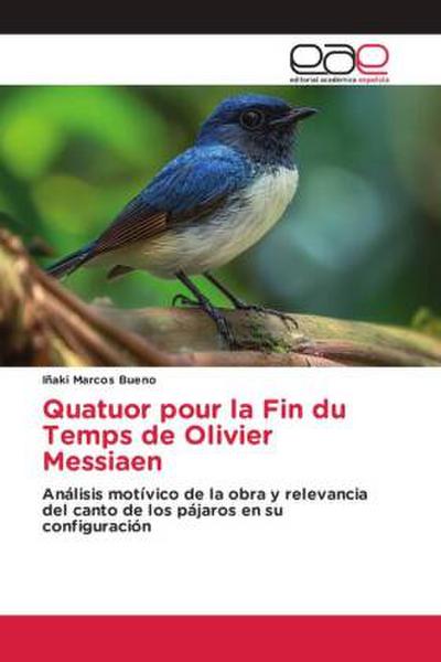 Quatuor pour la Fin du Temps de Olivier Messiaen