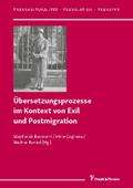 Übersetzungsprozesse im Kontext von Exil und Postmigration