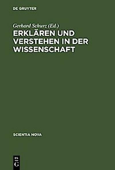 Erklären und Verstehen in der Wissenschaft