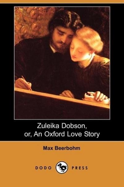 ZULEIKA DOBSON OR AN OXFORD LO