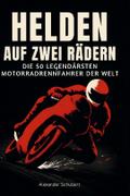 Helden auf zwei Rädern