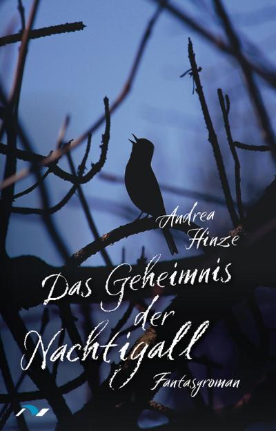 Hinze, A: Geheimnis der Nachtigall