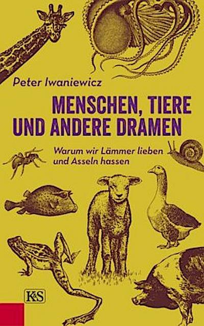 Menschen, Tiere und andere Dramen