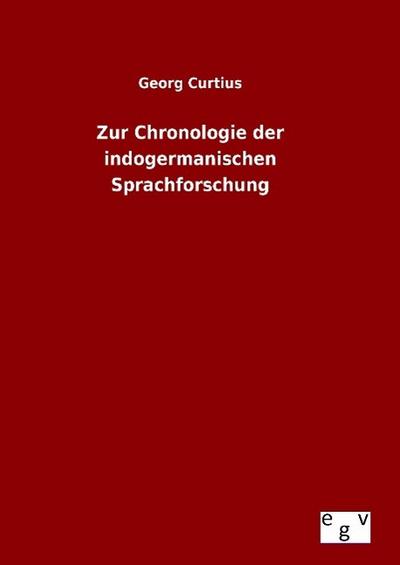 Zur Chronologie der indogermanischen Sprachforschung