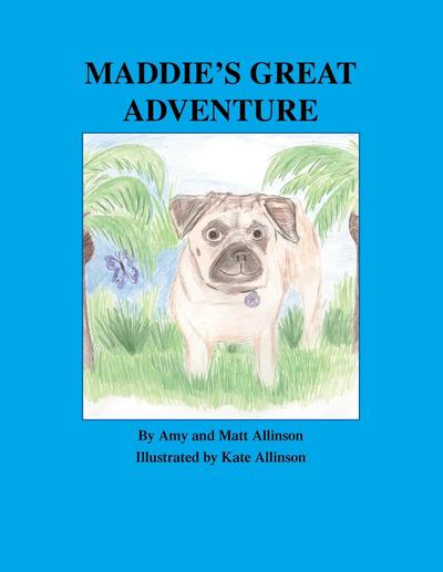 Maddie’s Great Adventure