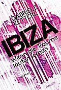 Wenn die Träume laufen lernen: IBIZA
