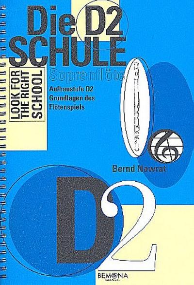 Die D2-Schulefür Spielmannsflöte (Sopranflöte)