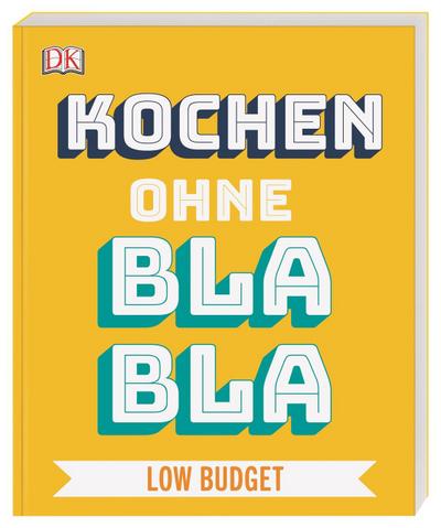 Kochen ohne Blabla Low Budget