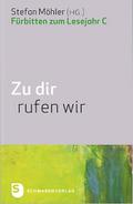 Zu dir rufen wir