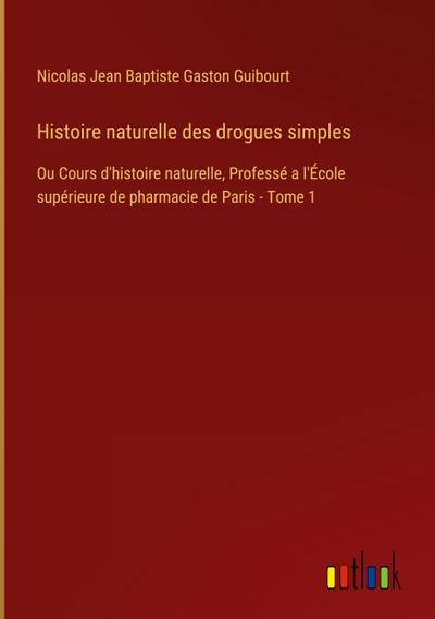 Histoire naturelle des drogues simples