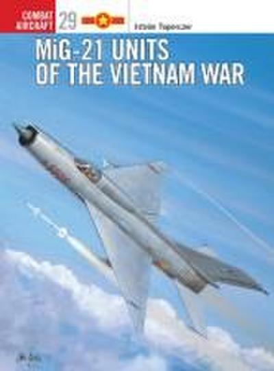 MIG-21 Units of the Vietnam War